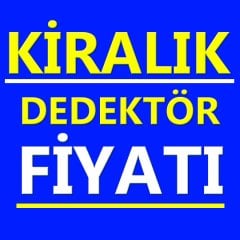 Kiralık Dedektör Fiyatları, Dedektör Kiralama Fiyatı